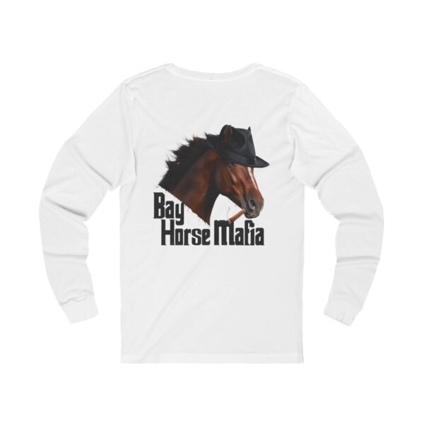 Bay Horse Mafia- Unisex Jersey Long Sleeve Tee, Light Colors - Image 2